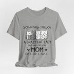 Crazy Cat Lady Mom T-Shirt | Cat Mom Gift