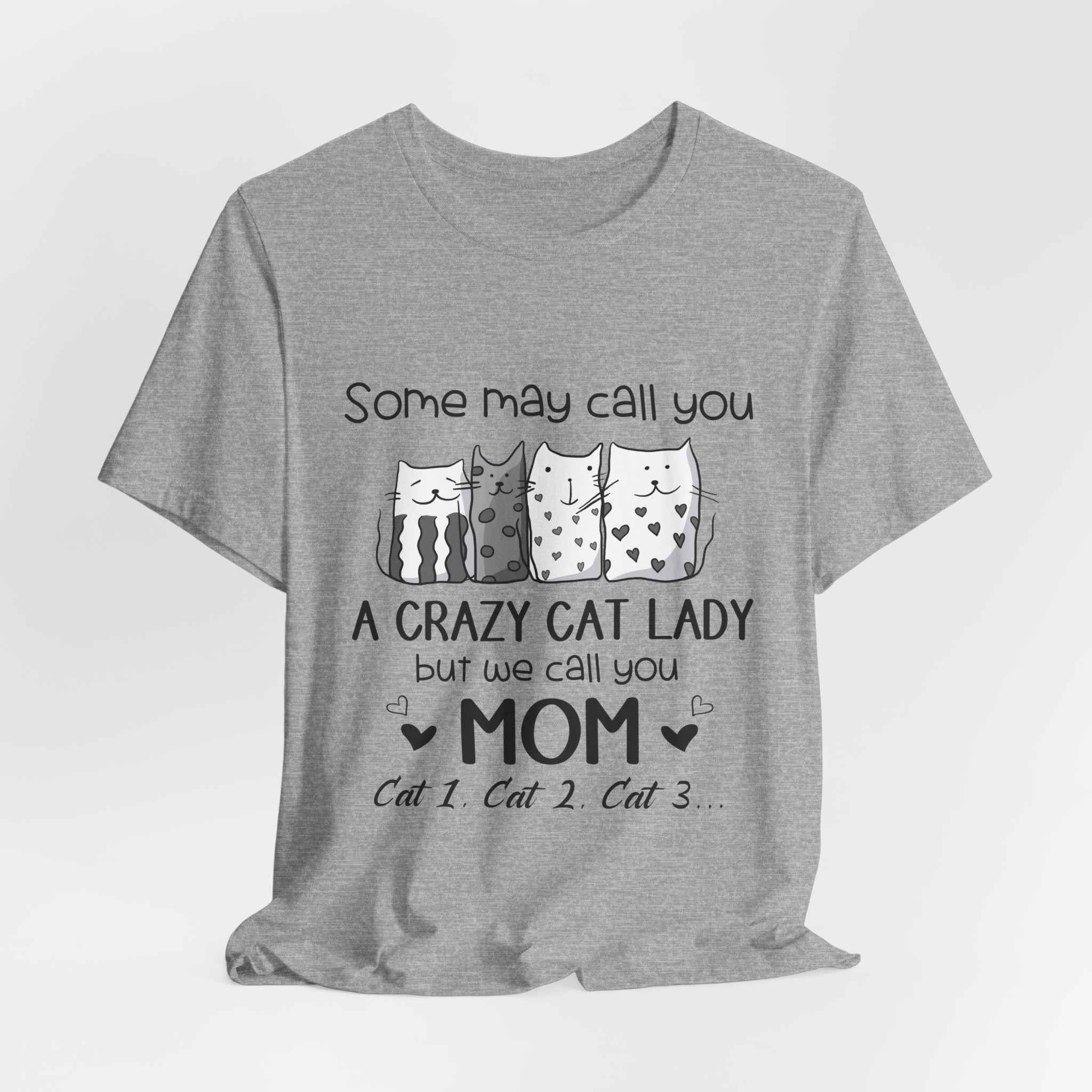 Crazy Cat Lady Mom T-Shirt | Cat Mom Gift