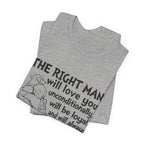 My Dog Does That T-Shirt | Unconditional Dog Love Gift