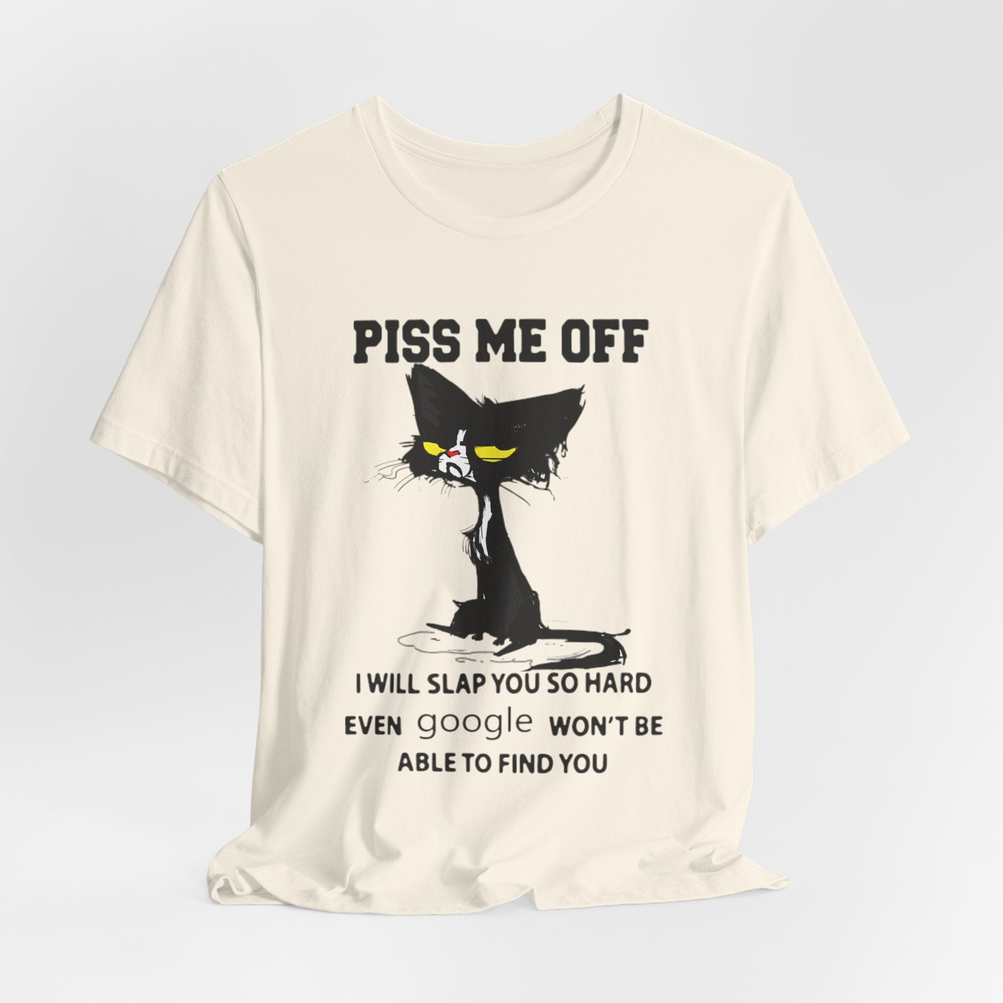 Piss Me Off Grumpy Cat T-Shirt | Funny Cat Lover Gift