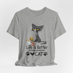 Life Is Better With My Destructive Cat T-Shirt | Funny Cat Lover Gift