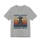 Guess What Wiener Butt T-Shirt | Funny Dachshund Lover Gift