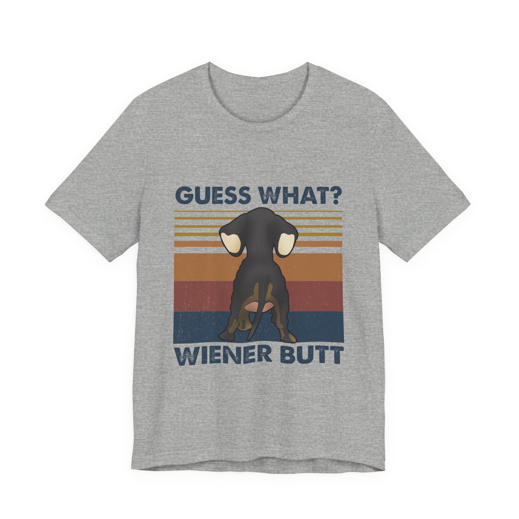 Guess What Wiener Butt T-Shirt | Funny Dachshund Lover Gift