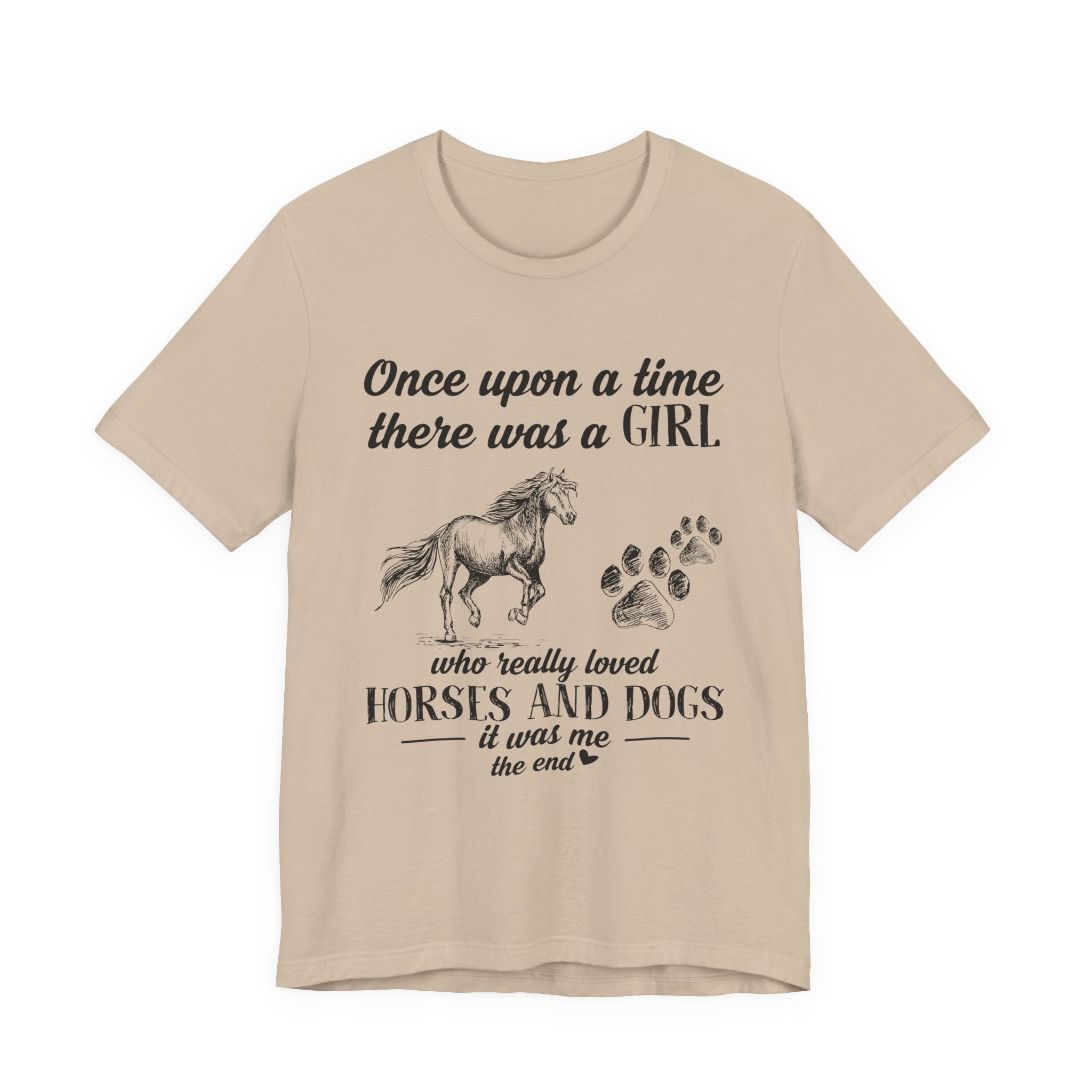 Once Upon a Time Loved Horses & Dogs T-Shirt | Dog Lover Girl Gift