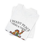 I Want Peace Everywhere T-Shirt | Hippie Soul Gift
