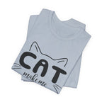 CAT Make Me HAPPY T-Shirt | Funny Cat Lover Gift