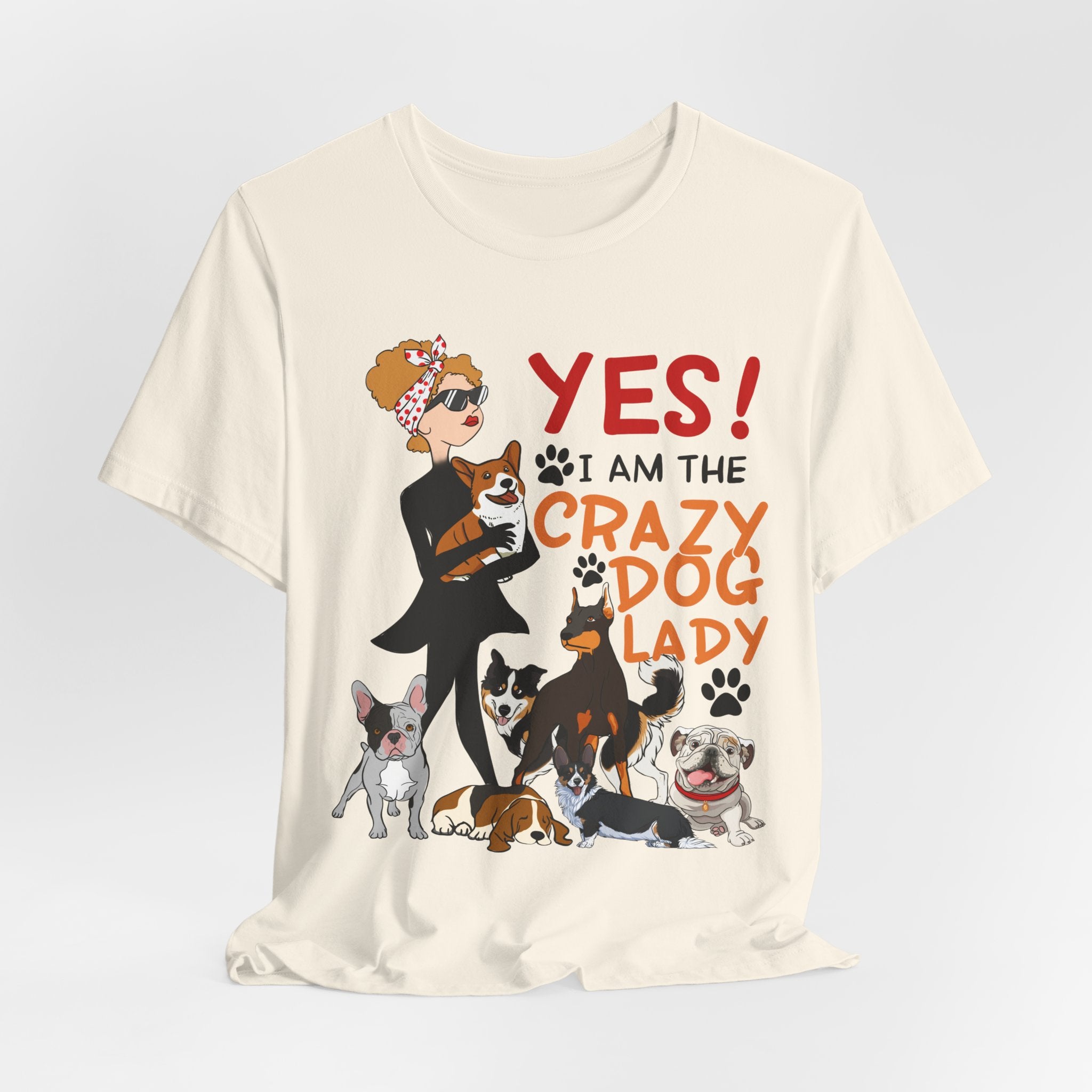 Crazy Dog Lady T-Shirt | Funny Dog Mom Gift for Pet Lovers