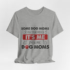Funny Dog Mom Cuss T-Shirt | Relatable Pet Parent Gift