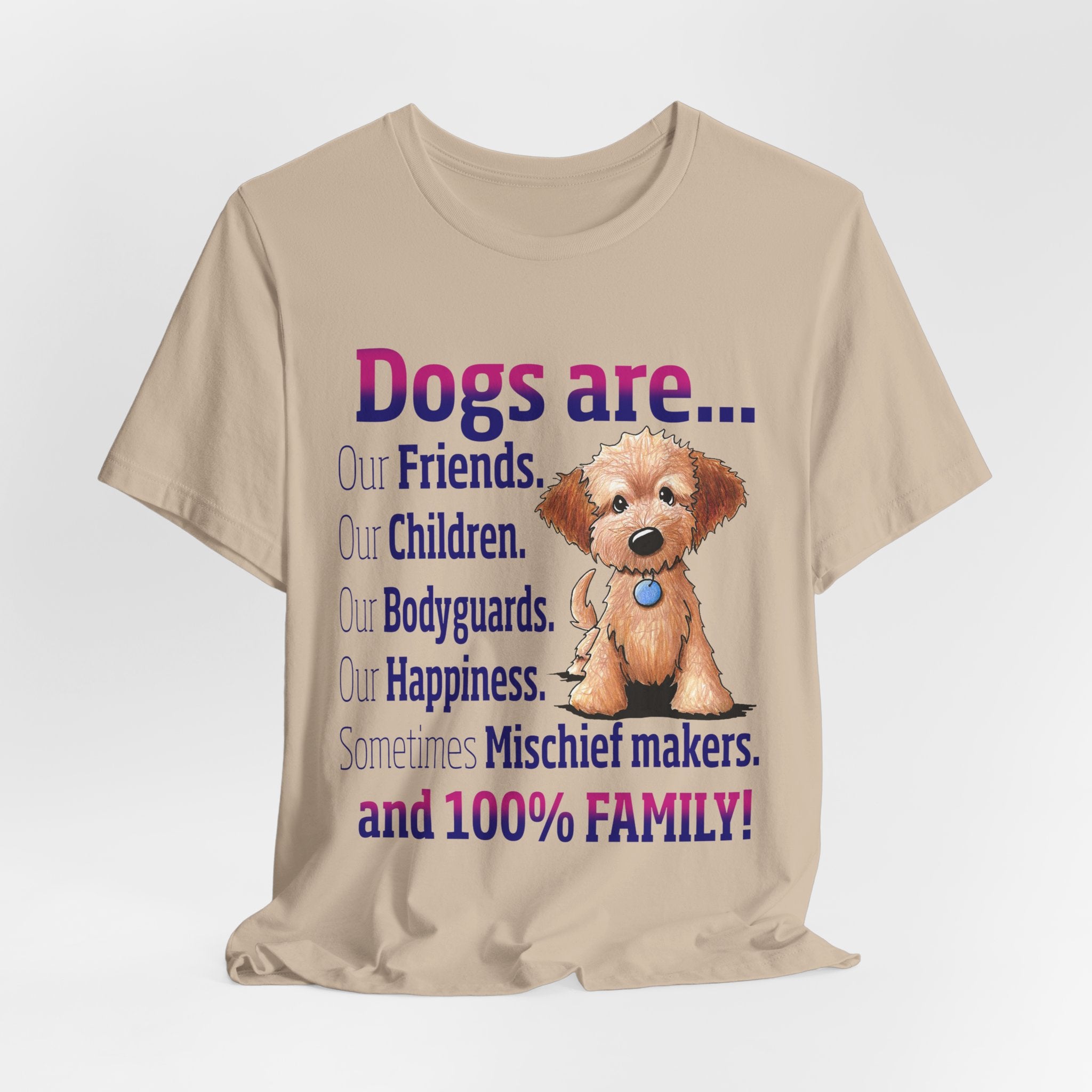 Dogs Are 100% Family T-Shirt | Dog Lover Gift
