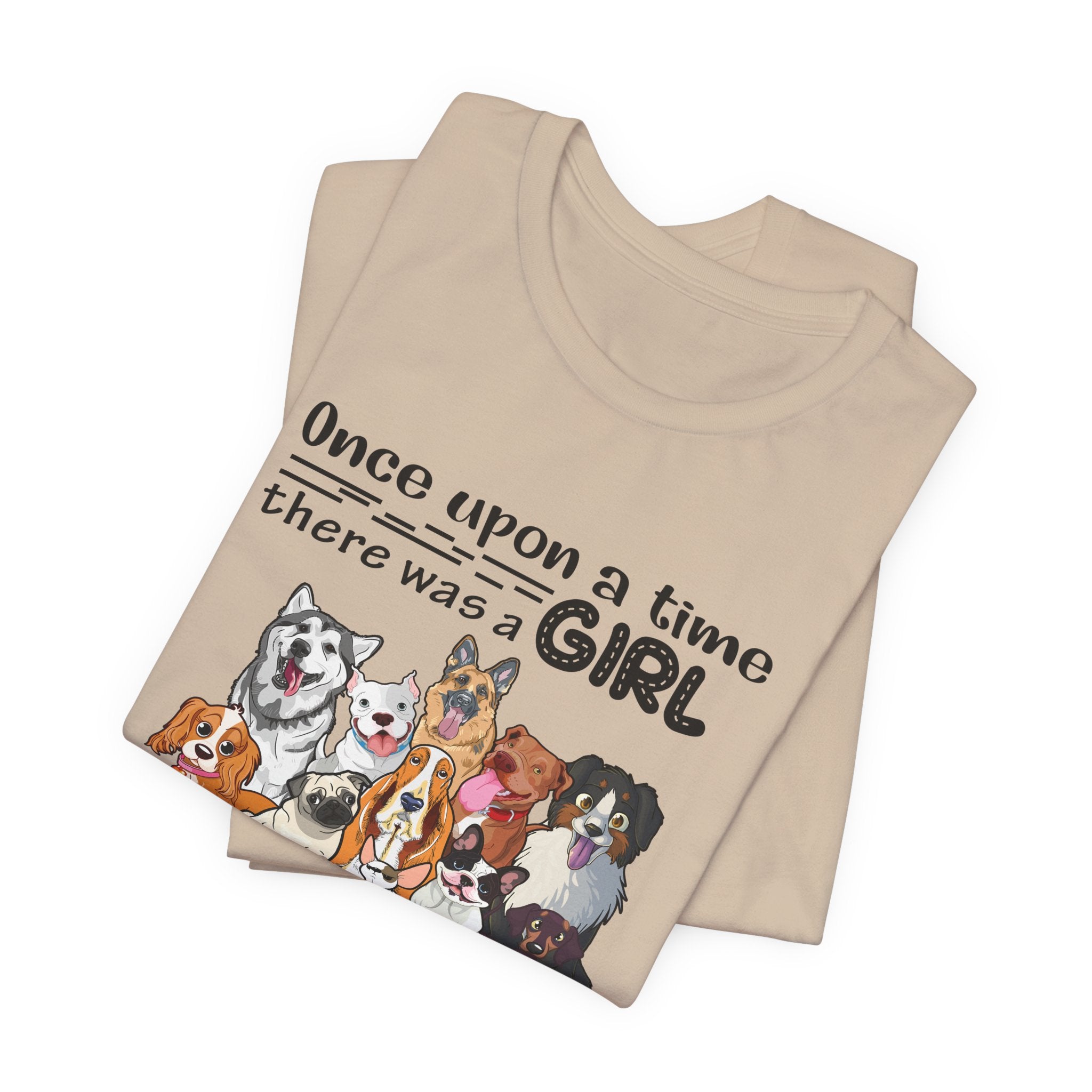 Once Upon A Time Girl Loved Dogs T-Shirt | Dog Mom Gift