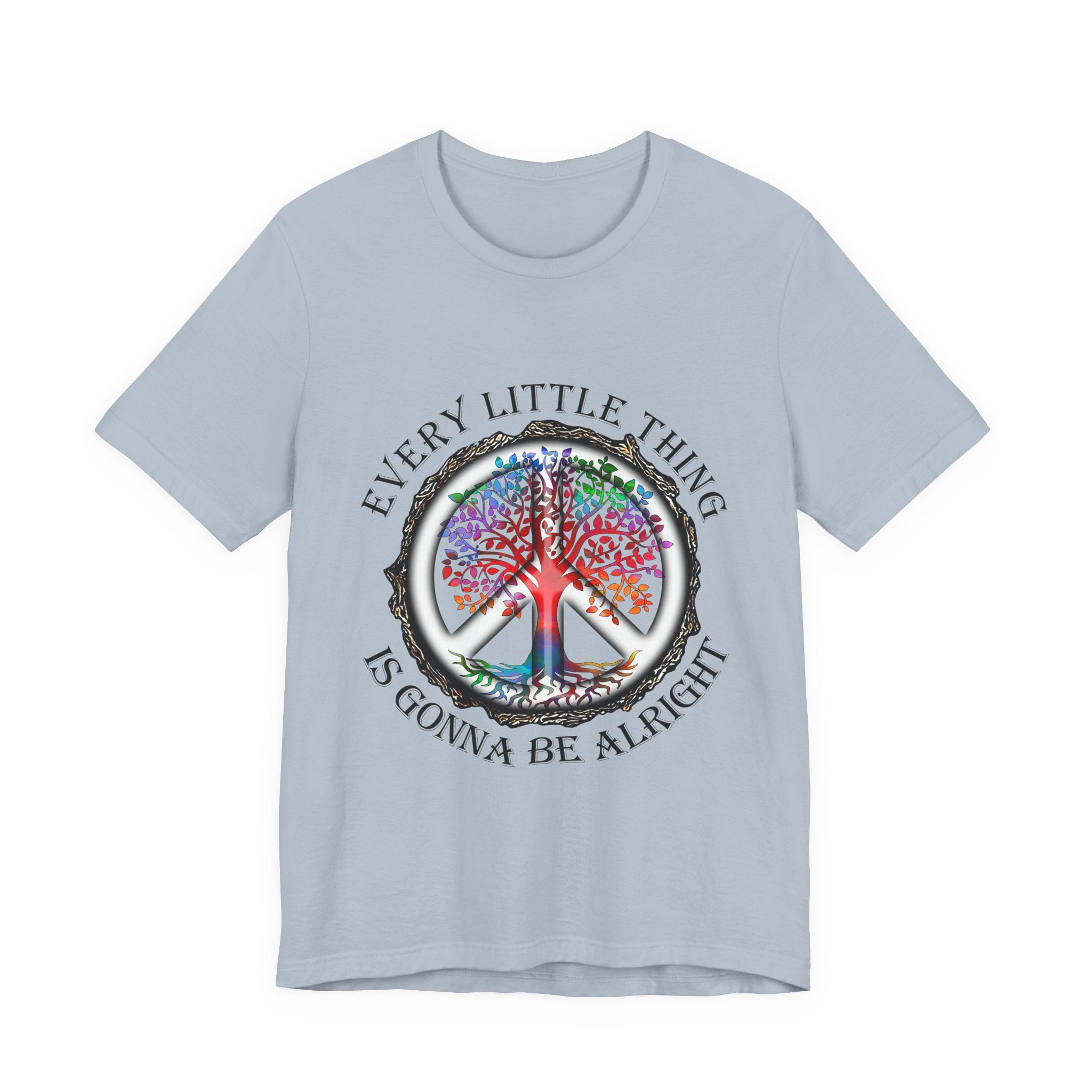 Every Little Thing Is Gonna Be Alright T-Shirt | Peace Lover Gift
