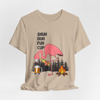 Shuh Duh Fuh Cup T-Shirt | Funny Camping Beer Lover Gift