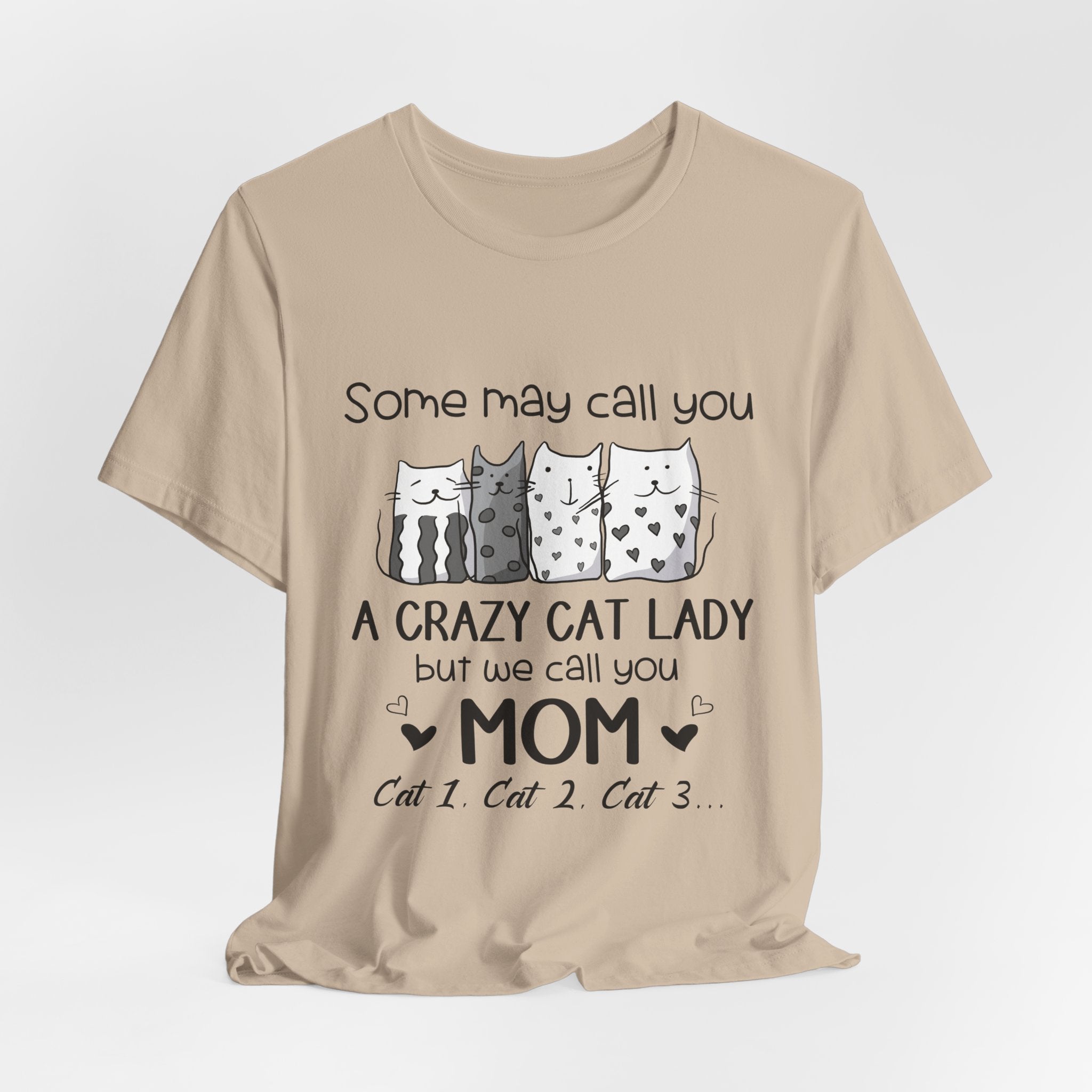 Crazy Cat Lady Mom T-Shirt | Cat Mom Gift