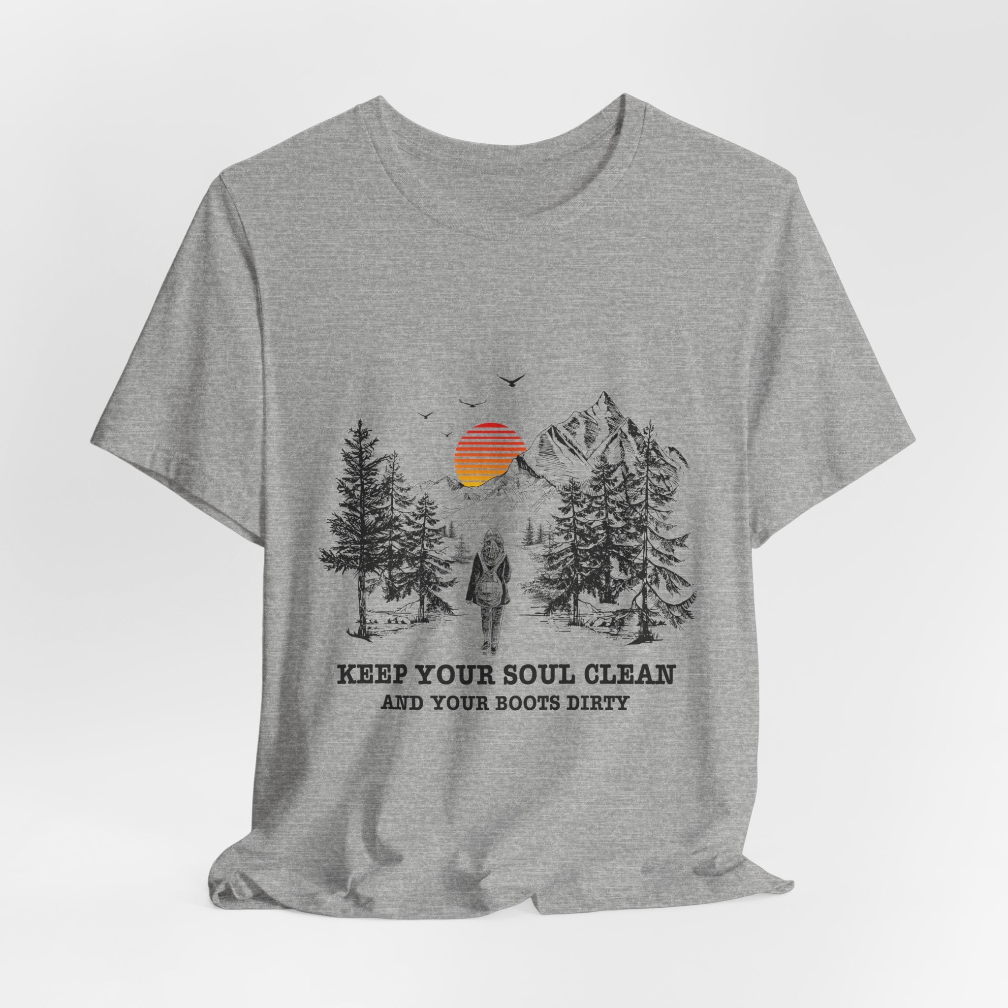 Keep Your Soul Clean & Boots Dirty T-Shirt | Outdoor Lover Gift