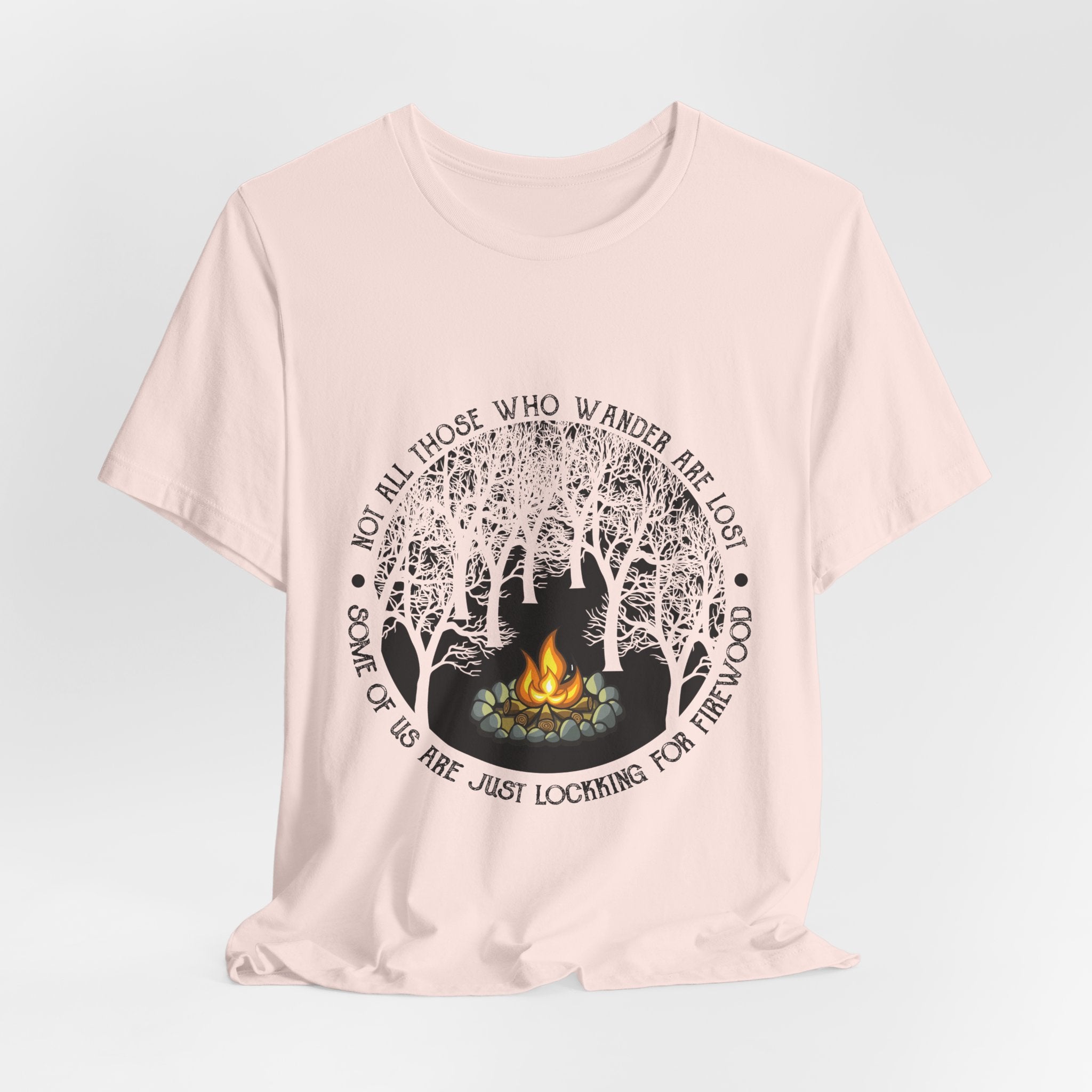 Not All Who Wander Are Lost T-Shirt | Campfire Lover Gift