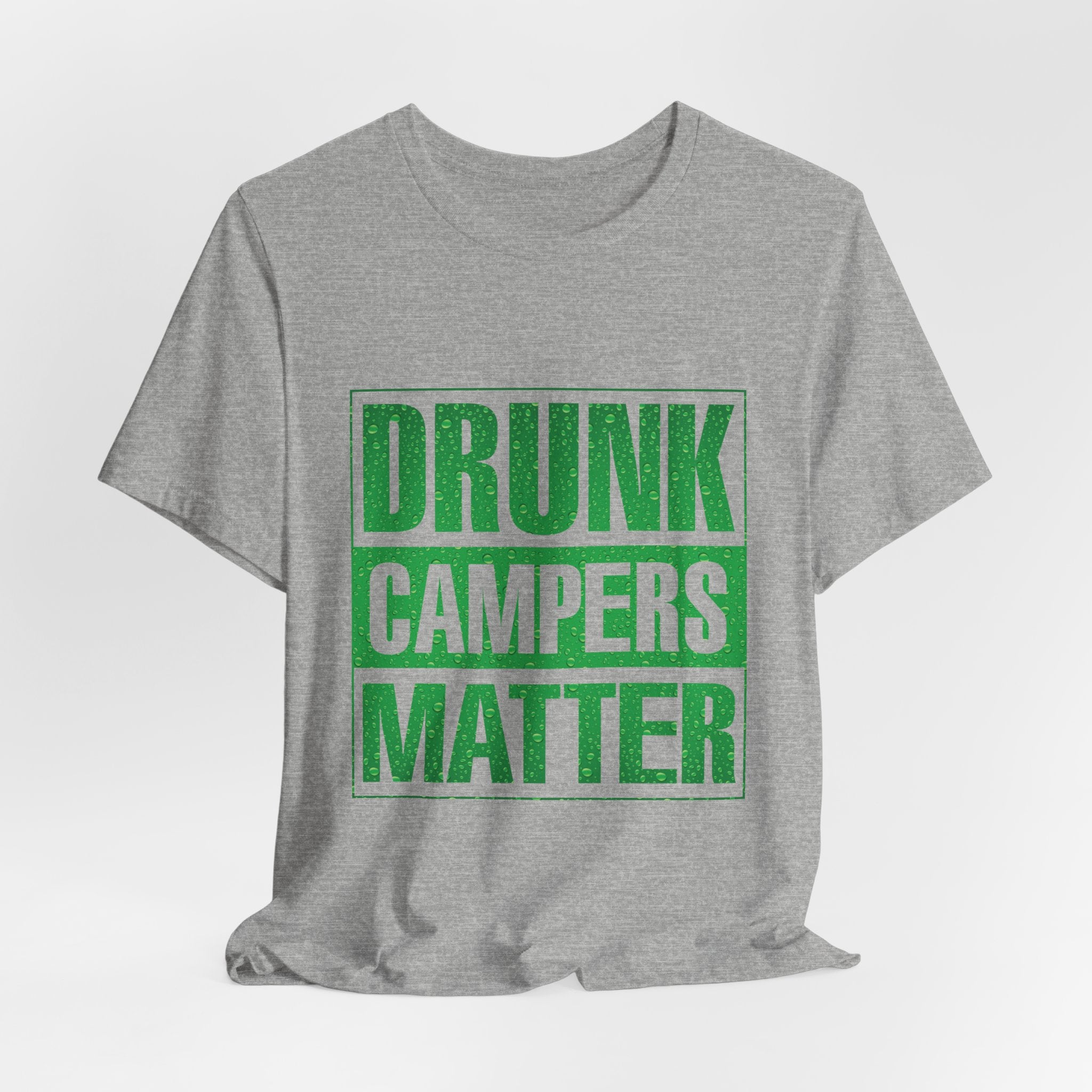 Drunk Campers Matter T-Shirt | Funny Camping Gift for Campers