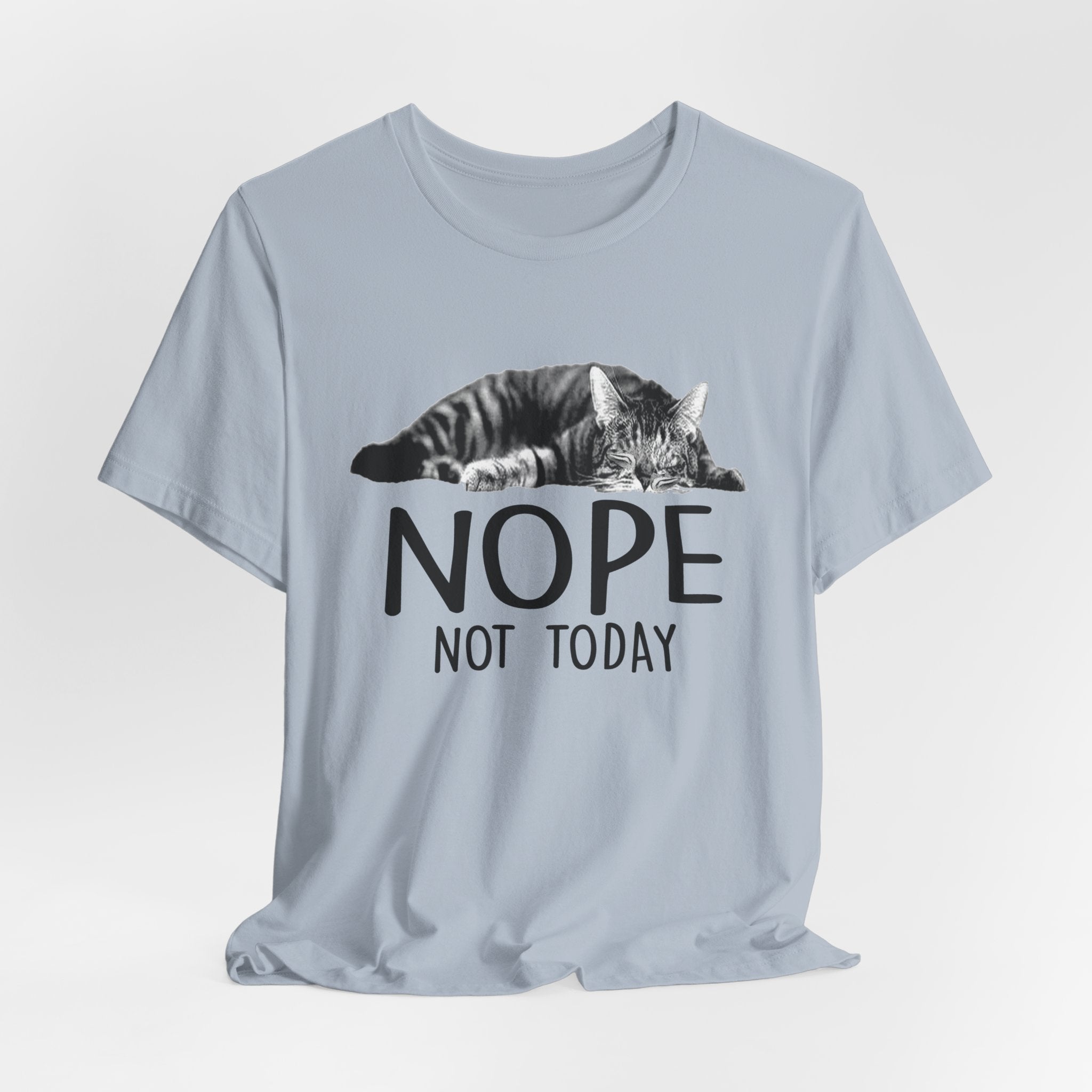 Nope Not Today T-Shirt | Lazy Cat Lover Gift
