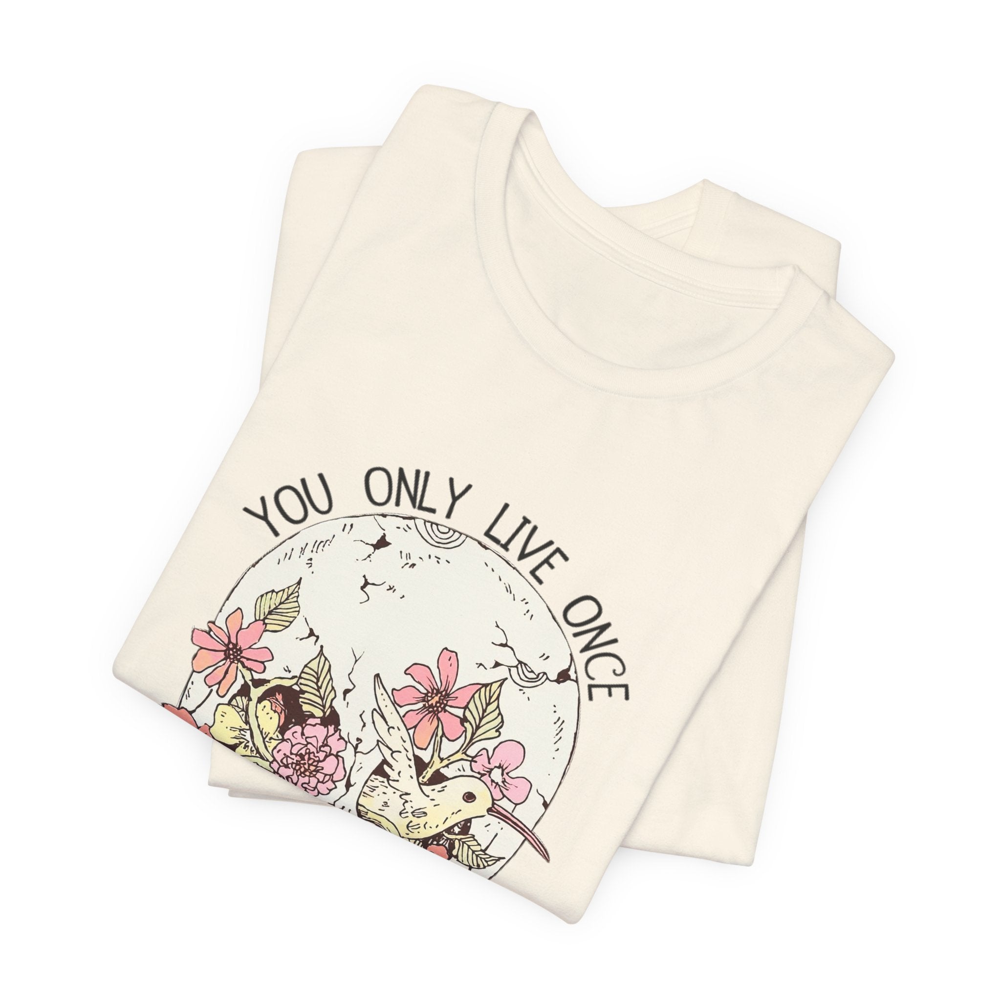 Live Right Once Is Enough T-Shirt | Free Spirit Gift