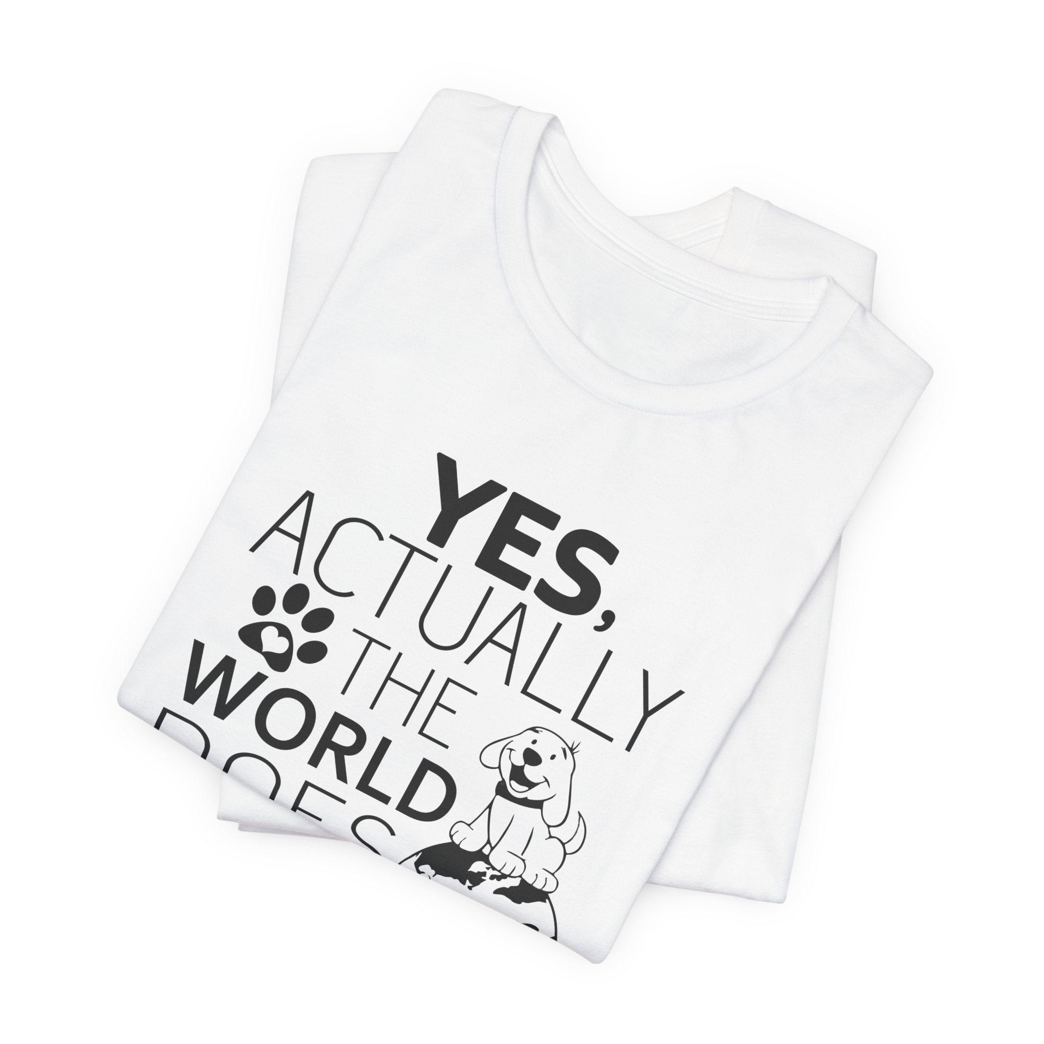 World Revolves Around My Dogs T-Shirt | Funny Dog Lover Gift