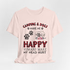 Camping & Dogs Make Me Happy T-Shirt | Camper Dog Lover Gift
