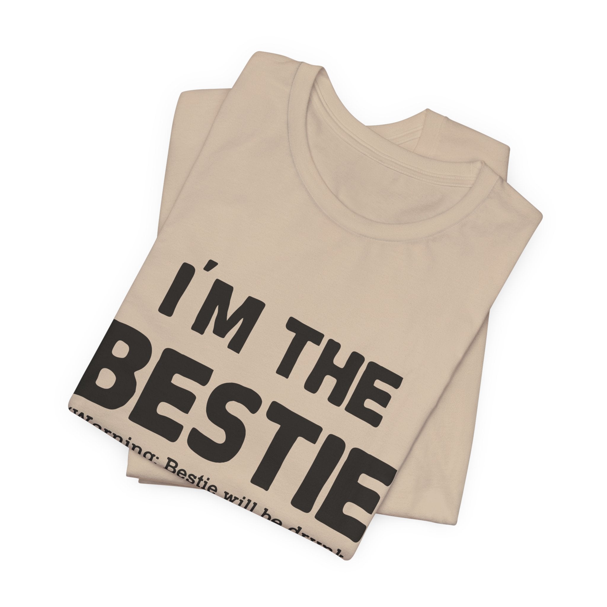I'M THE BESTIE T-Shirt | Camping Trip Friend Gift