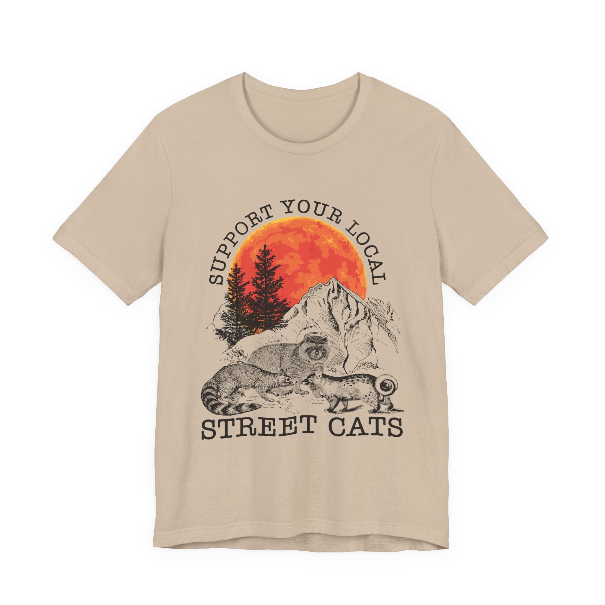 Support Your Local Street Cats T-Shirt | Camping Wildlife Gift