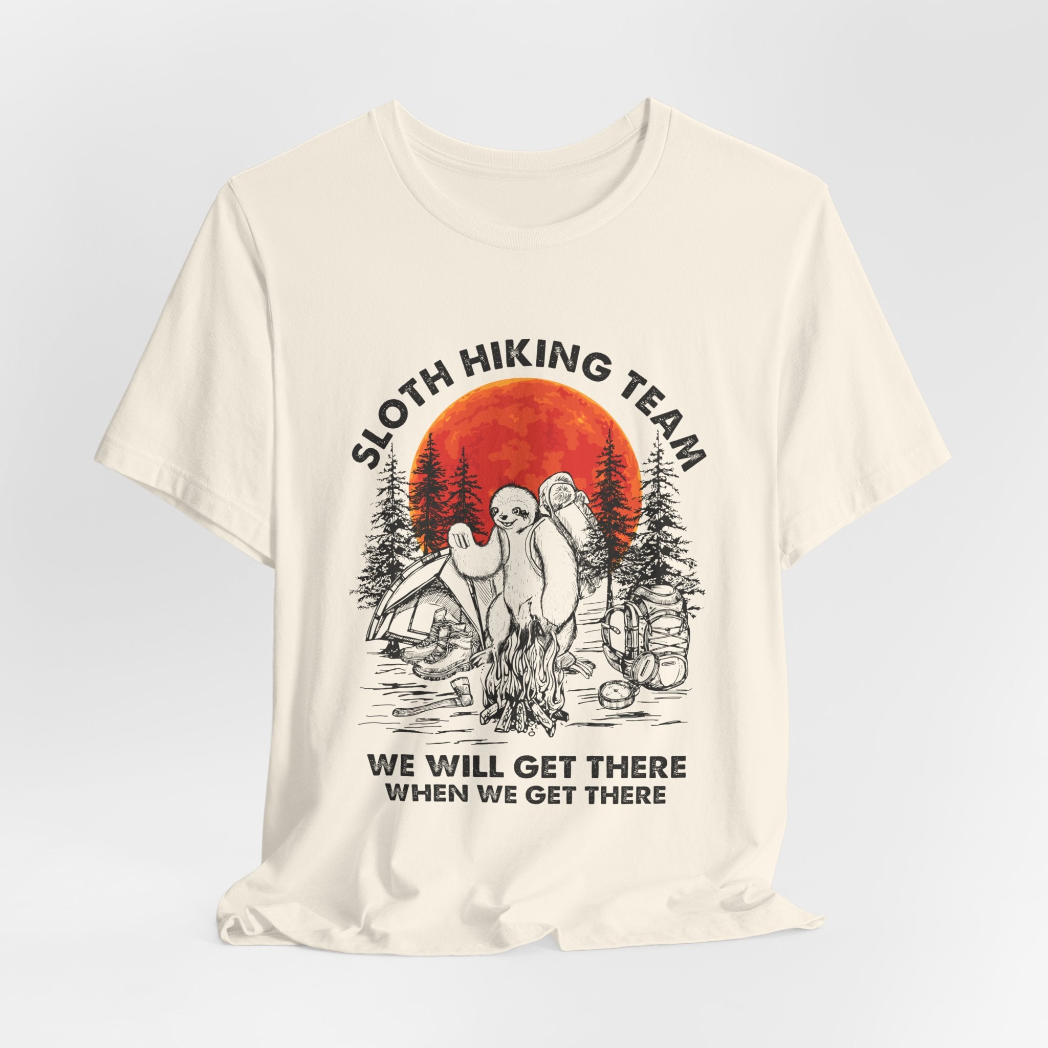 Sloth Hiking Team Shirt | We Will Get There Camper Gift