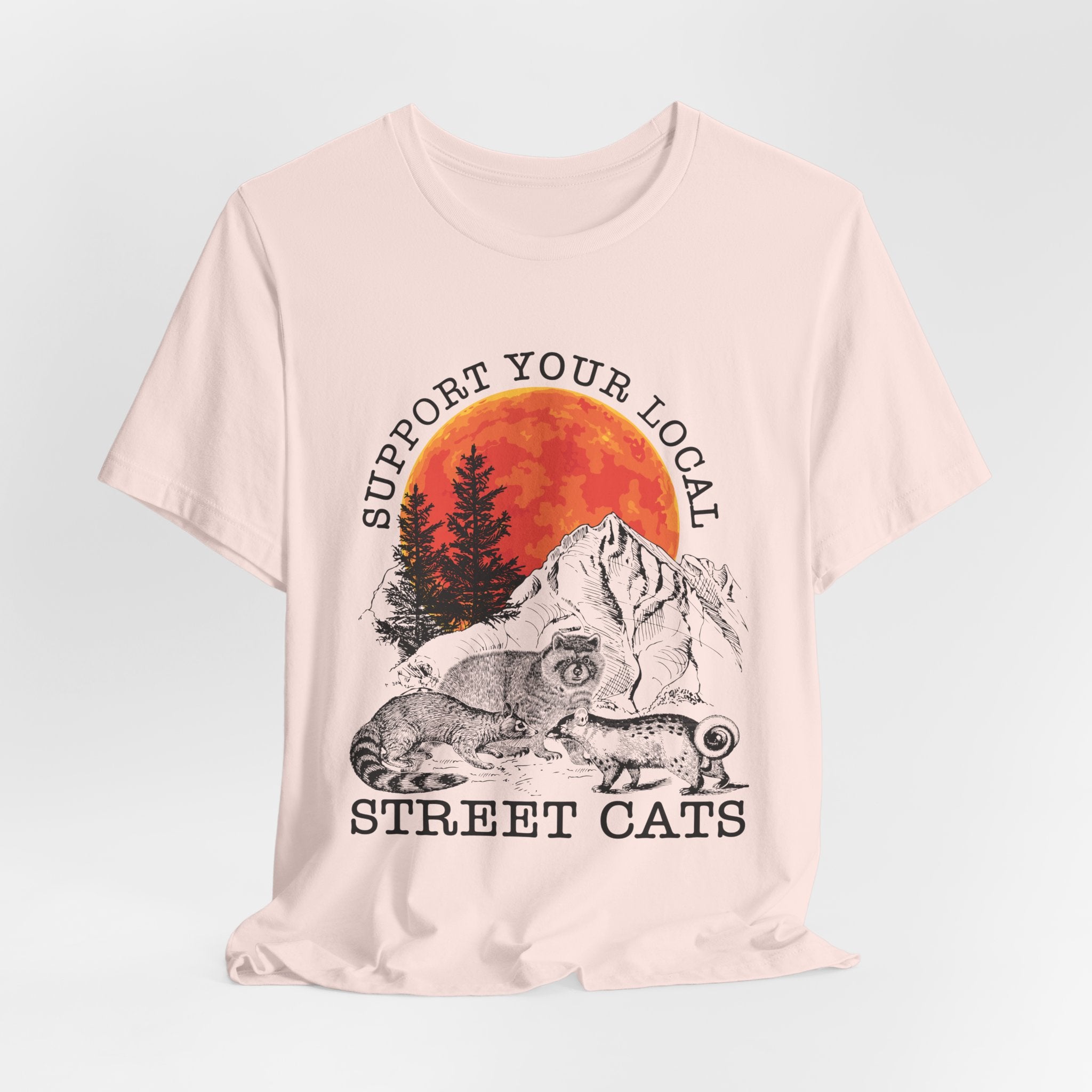 Support Your Local Street Cats T-Shirt | Camping Wildlife Gift