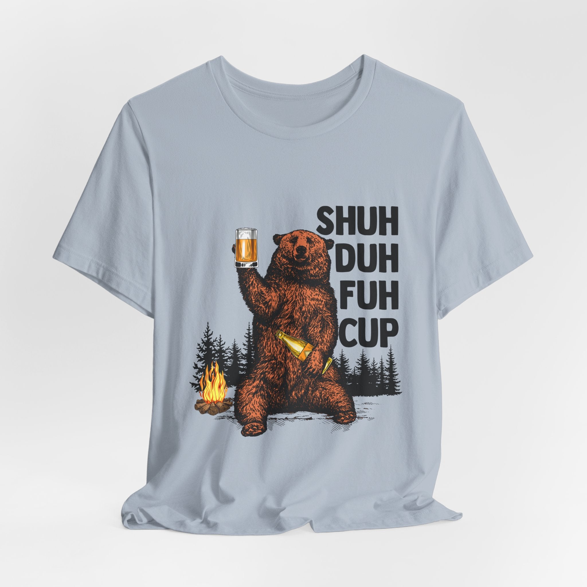 Shuh Duh Fuh Cup Bear T-Shirt | Funny Camper Gift