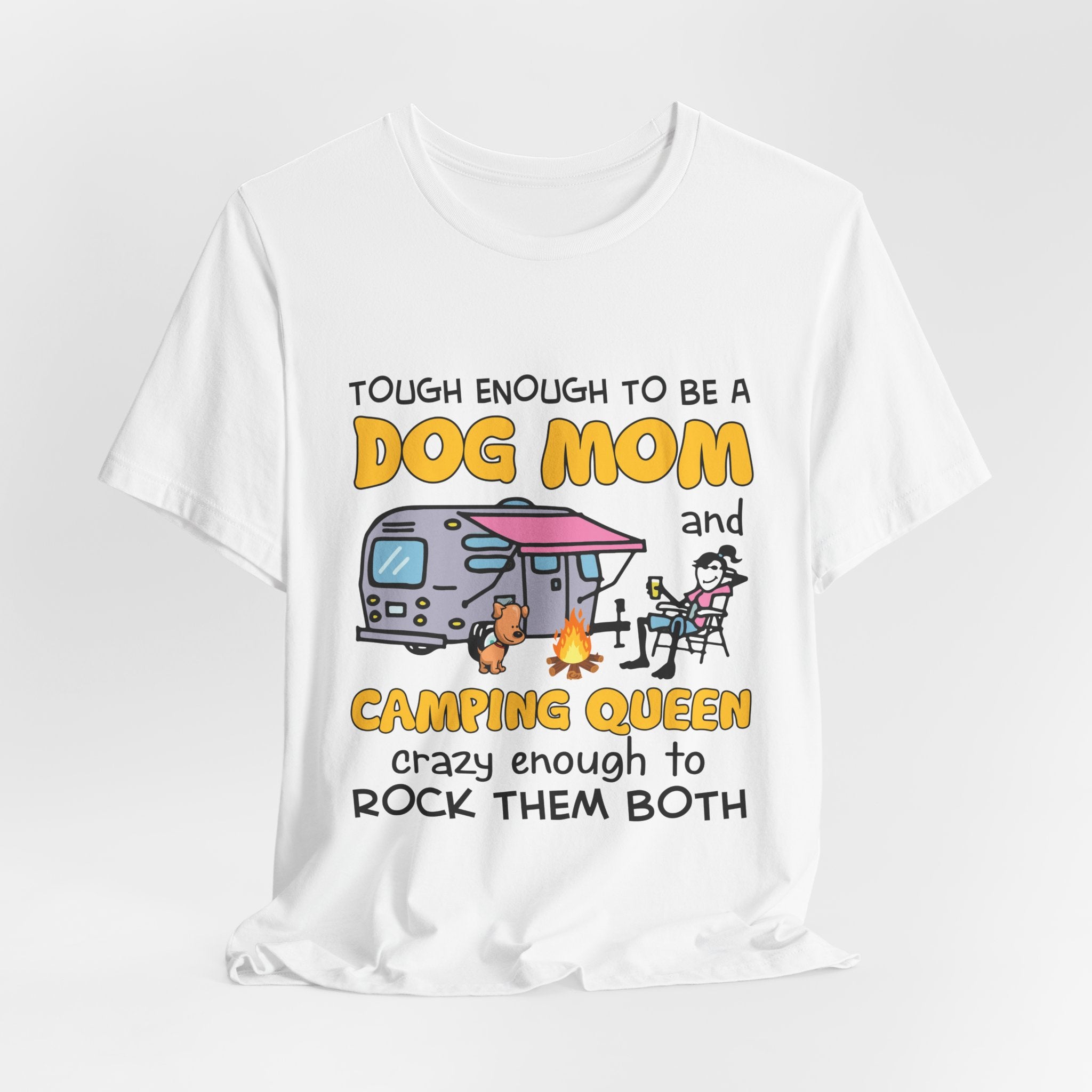 Tough Dog Mom Camping Queen T-Shirt | Outdoor Lover Gift