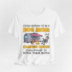 Tough Dog Mom Camping Queen T-Shirt | Adventure Dog Lover Gift