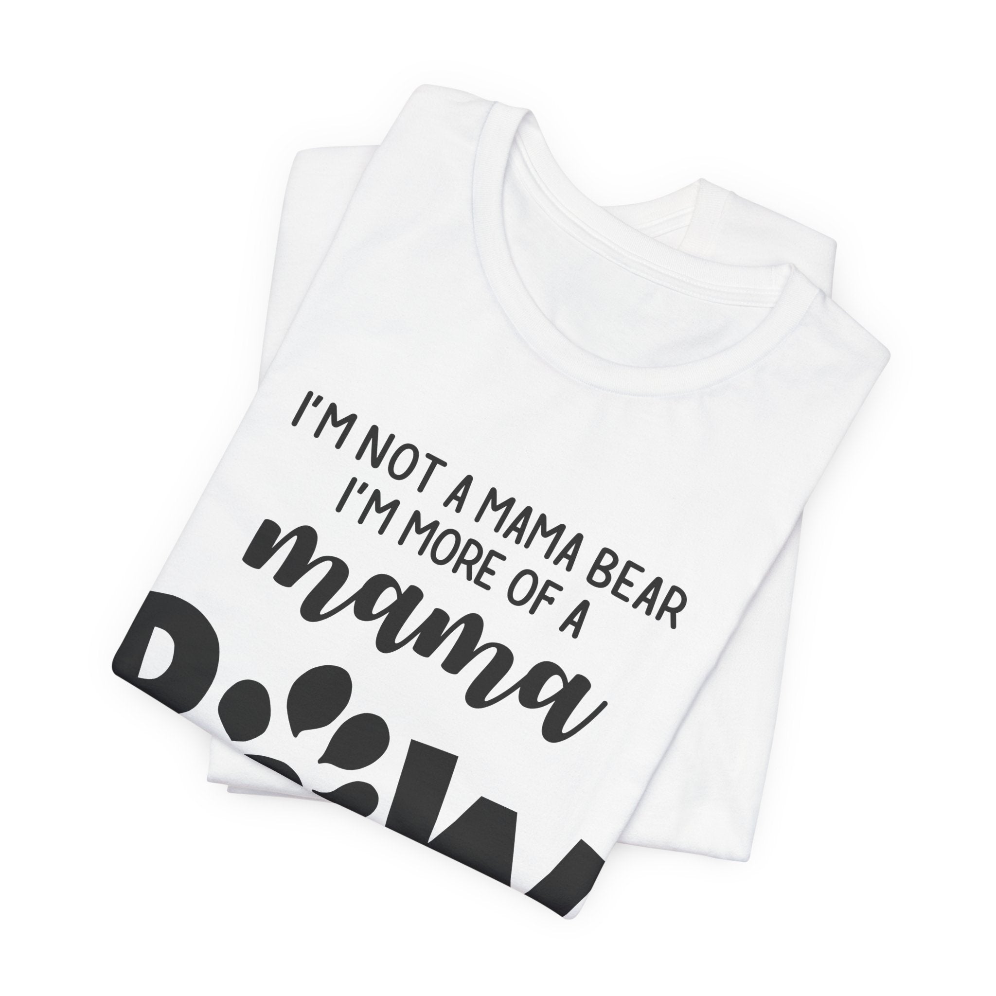 Mama POW T-Shirt | Protective Dog Mom Gift