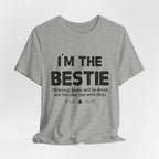 I'M THE BESTIE T-Shirt | Camping Trip Friend Gift