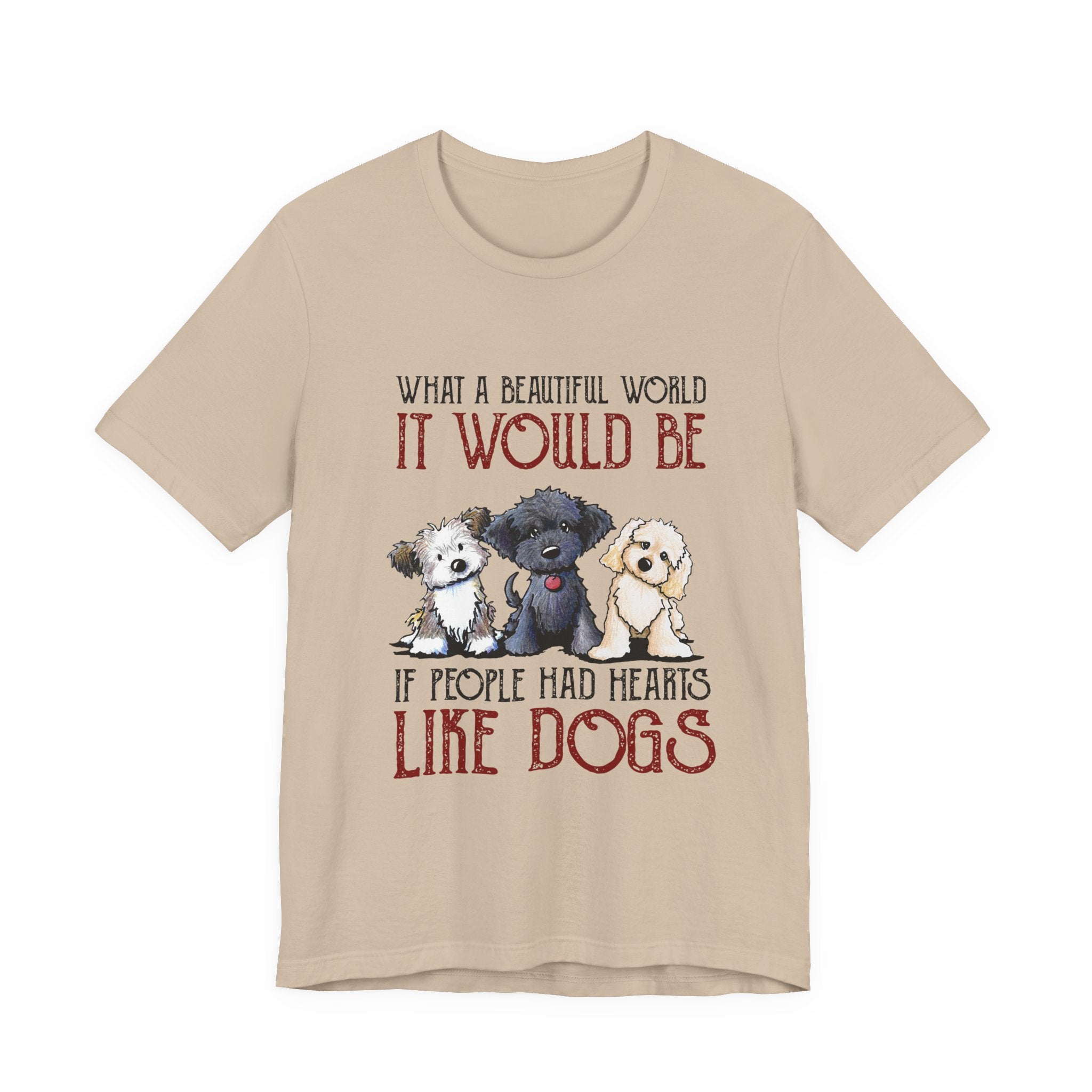 Beautiful World Hearts Like Dogs T-Shirt | Dog Lover Gift