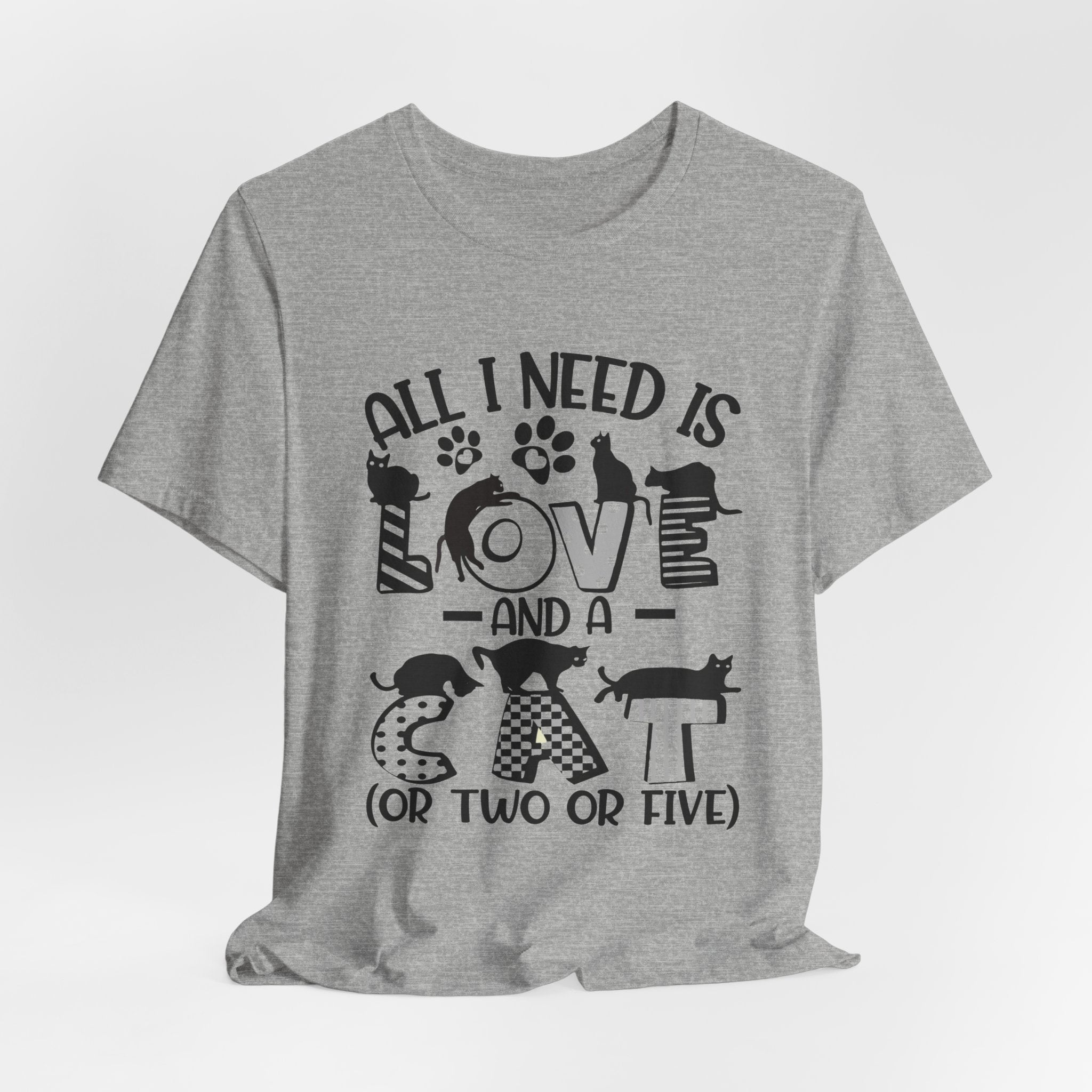 All I Need Is Love And A Cat T-Shirt | Cat Lover Gift