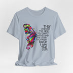 I Am The Storm Butterfly T-Shirt | Free Spirit Gift