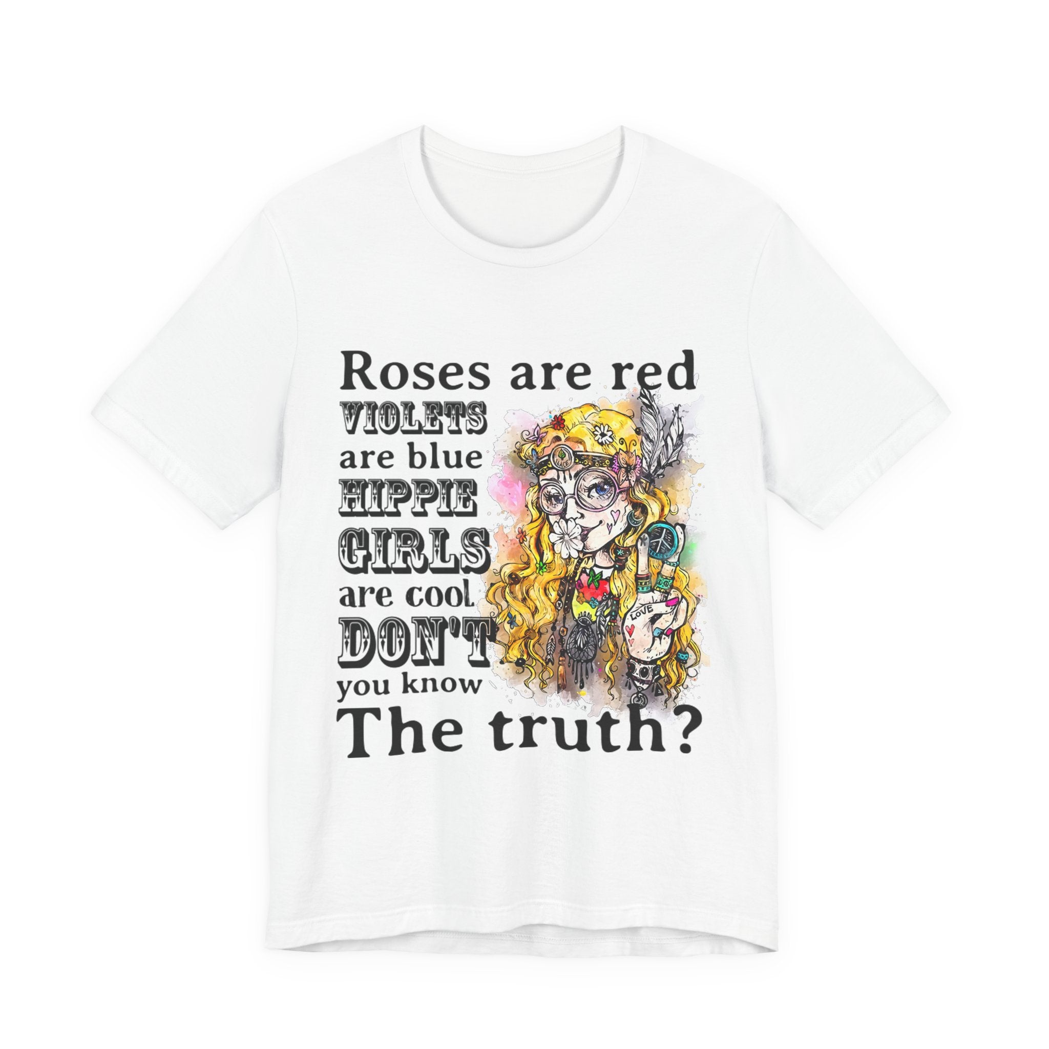 Hippie Girls Are Cool T-Shirt | Free Spirit Soul Gift