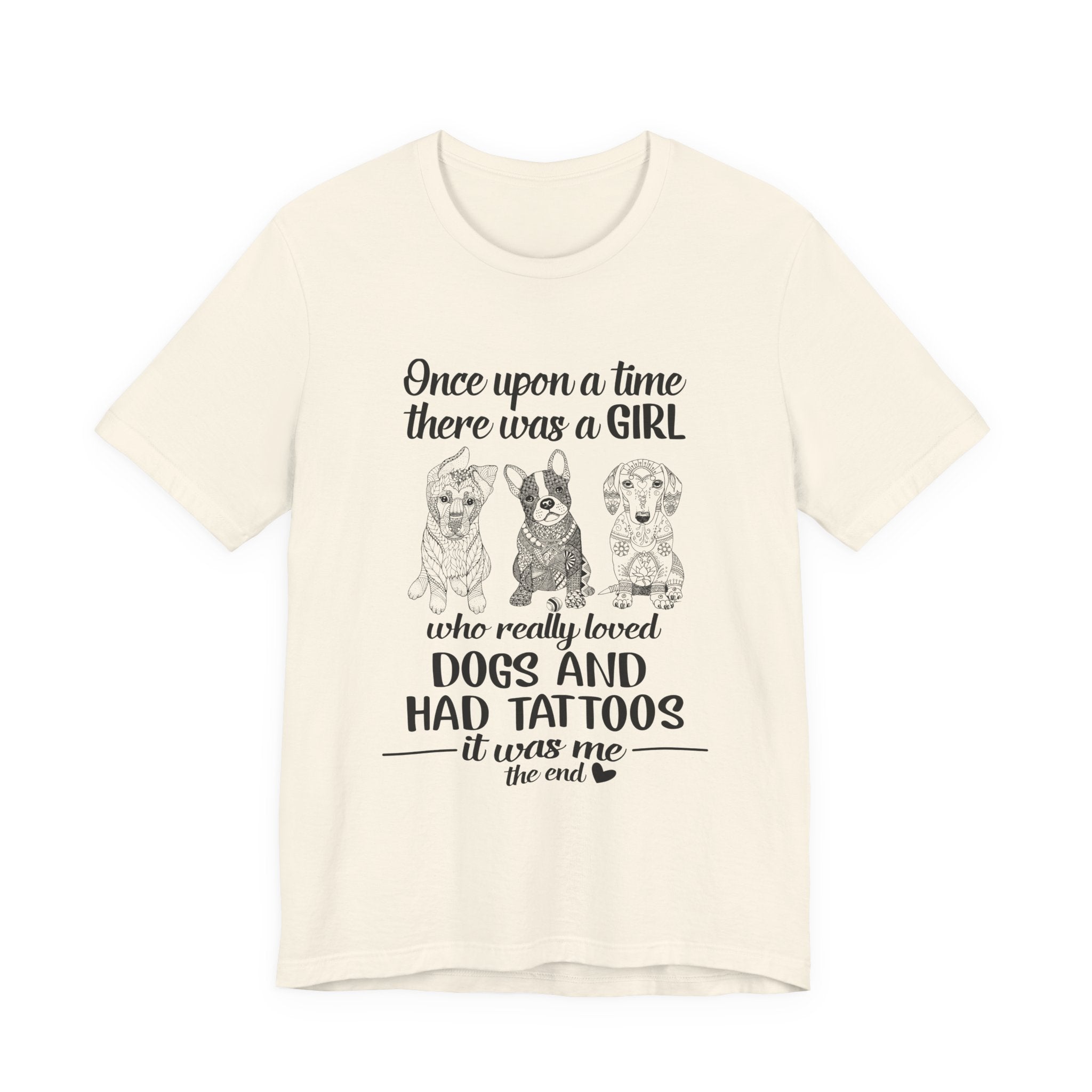 Girl Loved Dogs & Tattoos T-Shirt | Dog Lover Gift for Her