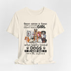 Once Upon A Time Girl Loved Dogs T-Shirt | Dog Mom Gift