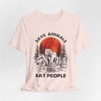 Save Animals Eat People T-Shirt | Funny Bear Camper Gift