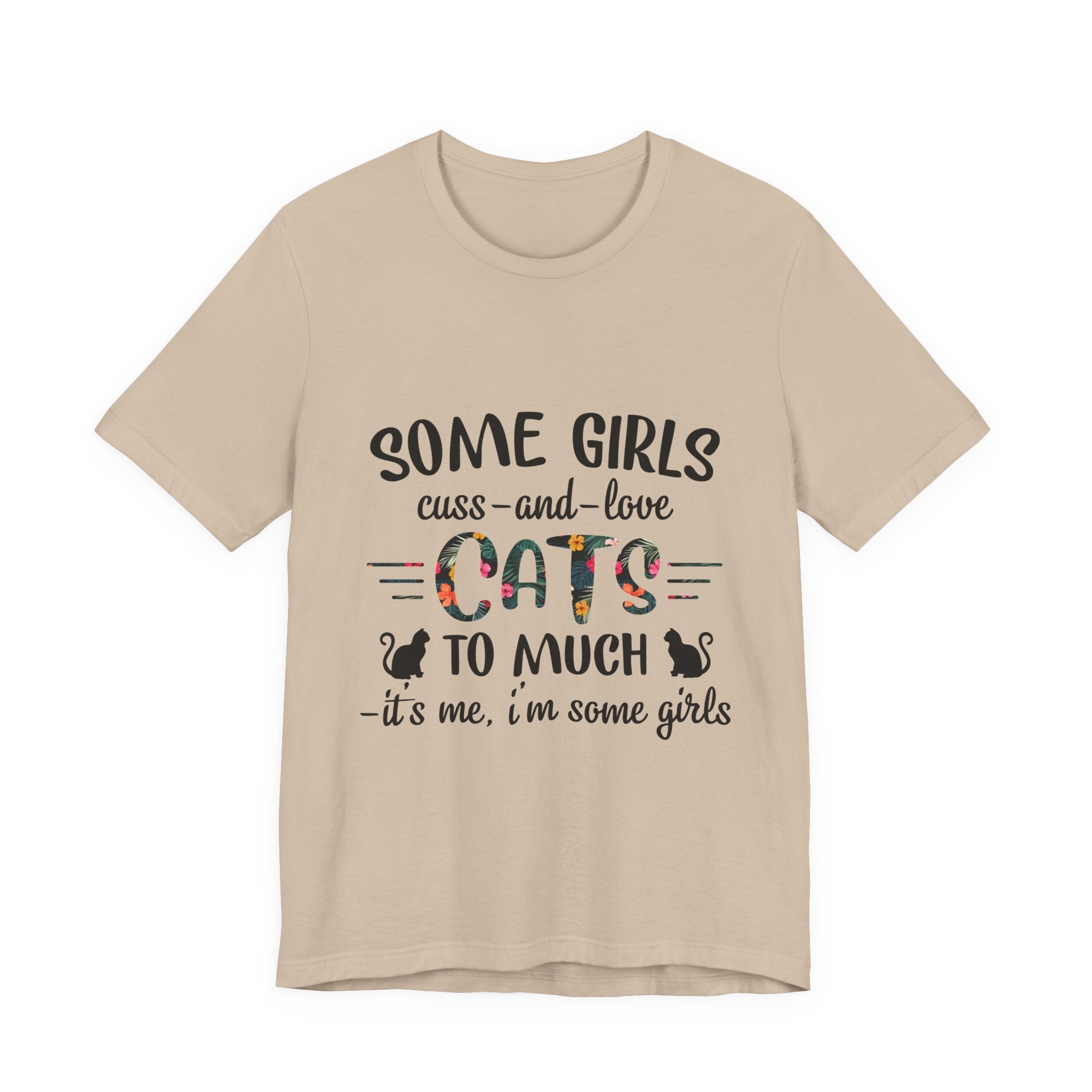 Some Girls Cuss and Love Cats T-Shirt | Crazy Cat Lady Gift