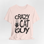 Crazy Cat Guy T-Shirt | Funny Cat Dad Gift