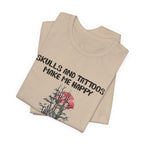Skulls & Tattoos Make Me Happy T-Shirt | Solitary Nature Lover Gift