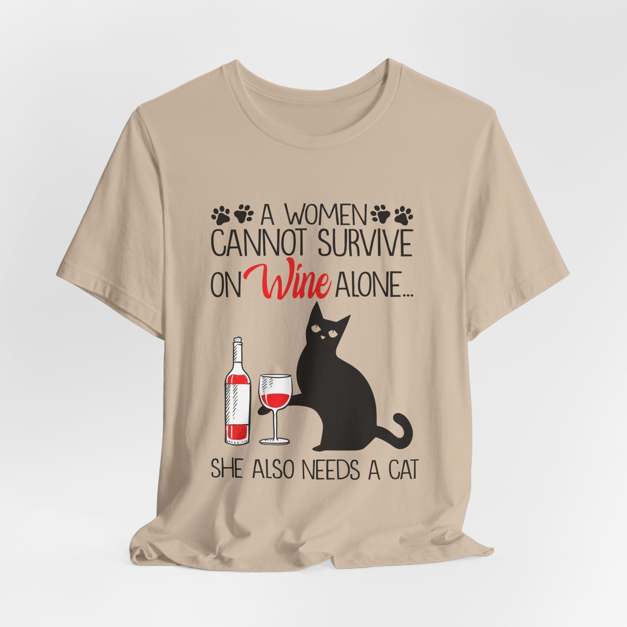 A Woman Cannot Survive on Wine Alone T-Shirt | Cat Lover Gift