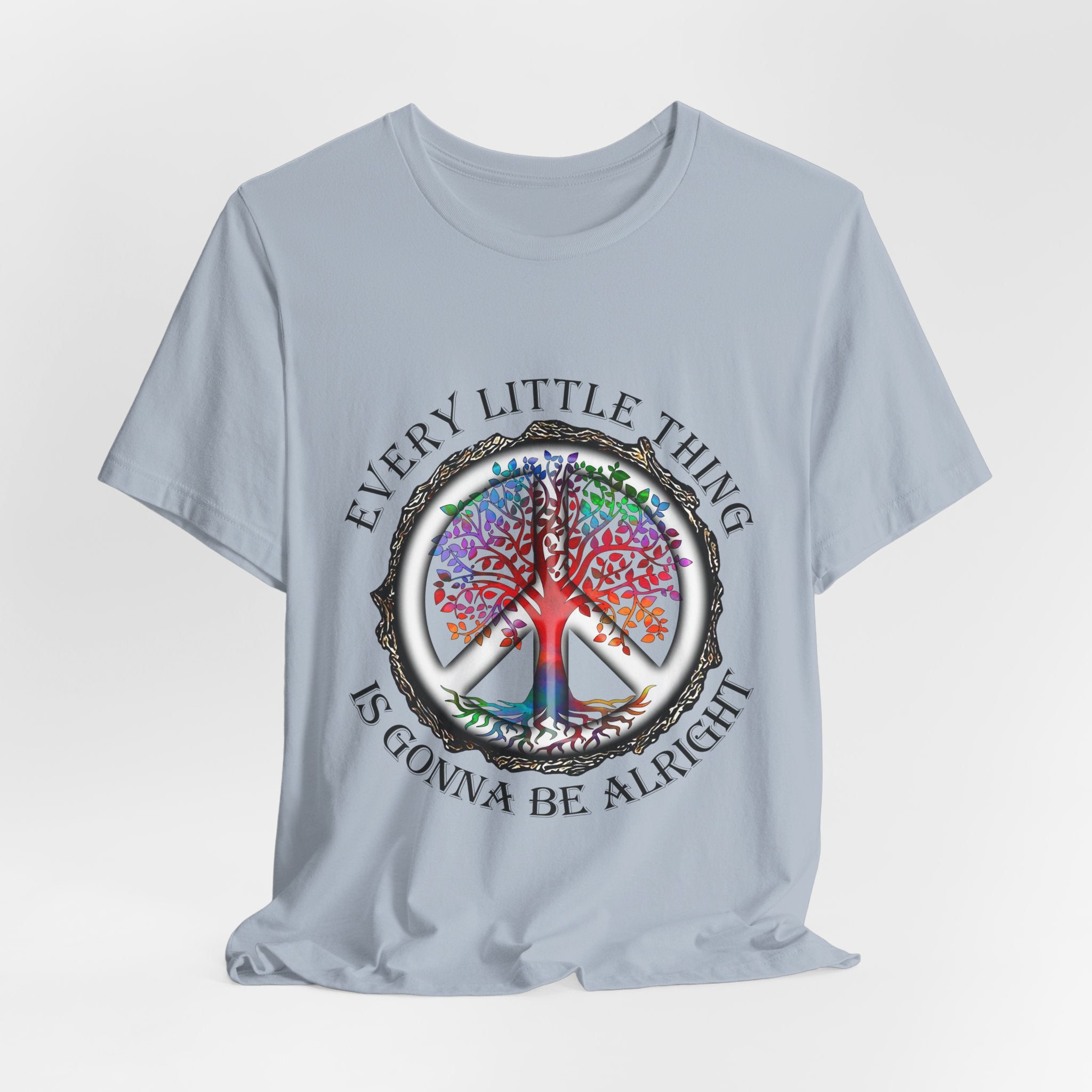 Every Little Thing Is Gonna Be Alright T-Shirt | Peace Lover Gift