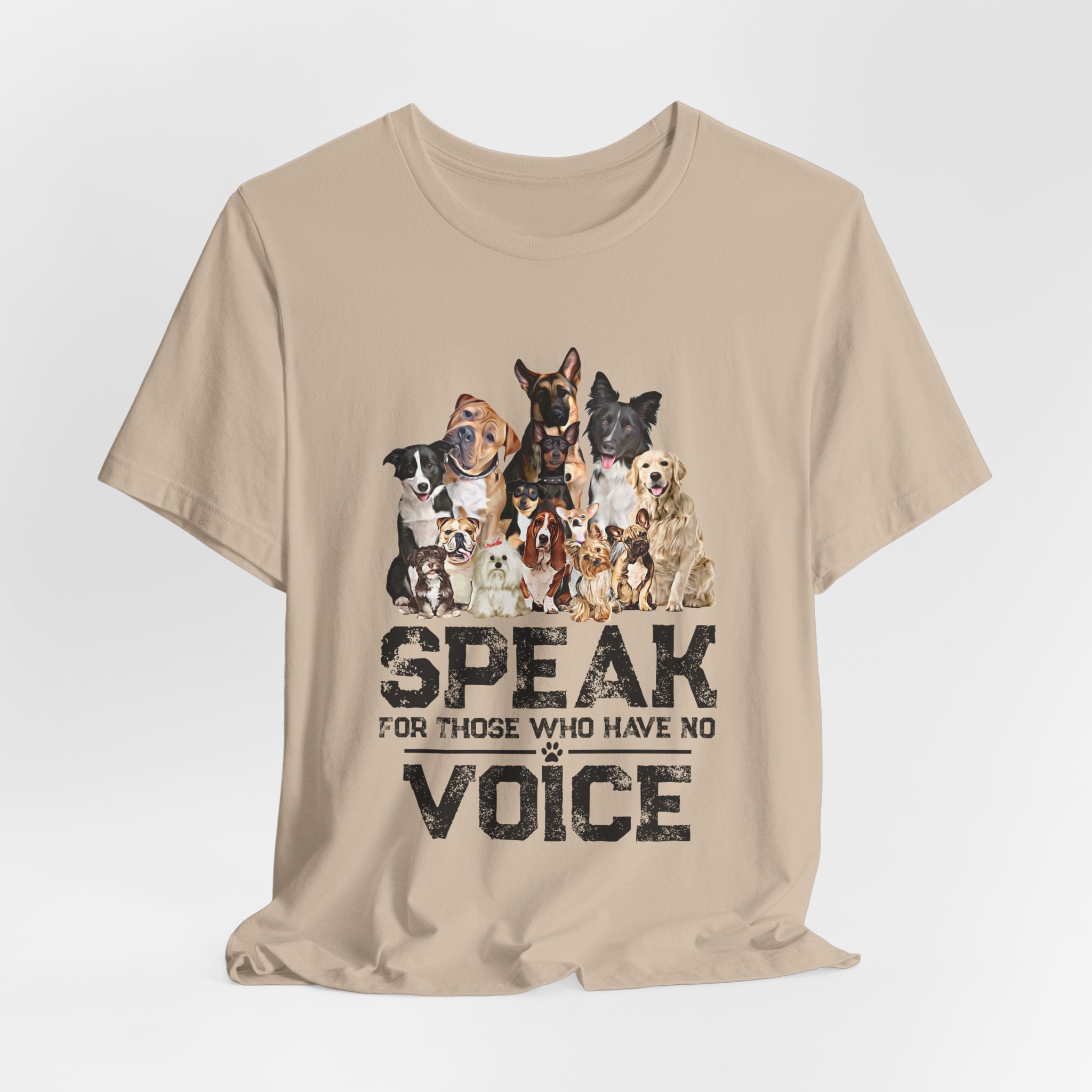 Speak For Those Who Have No Voice T-Shirt | Dog Lover Gift