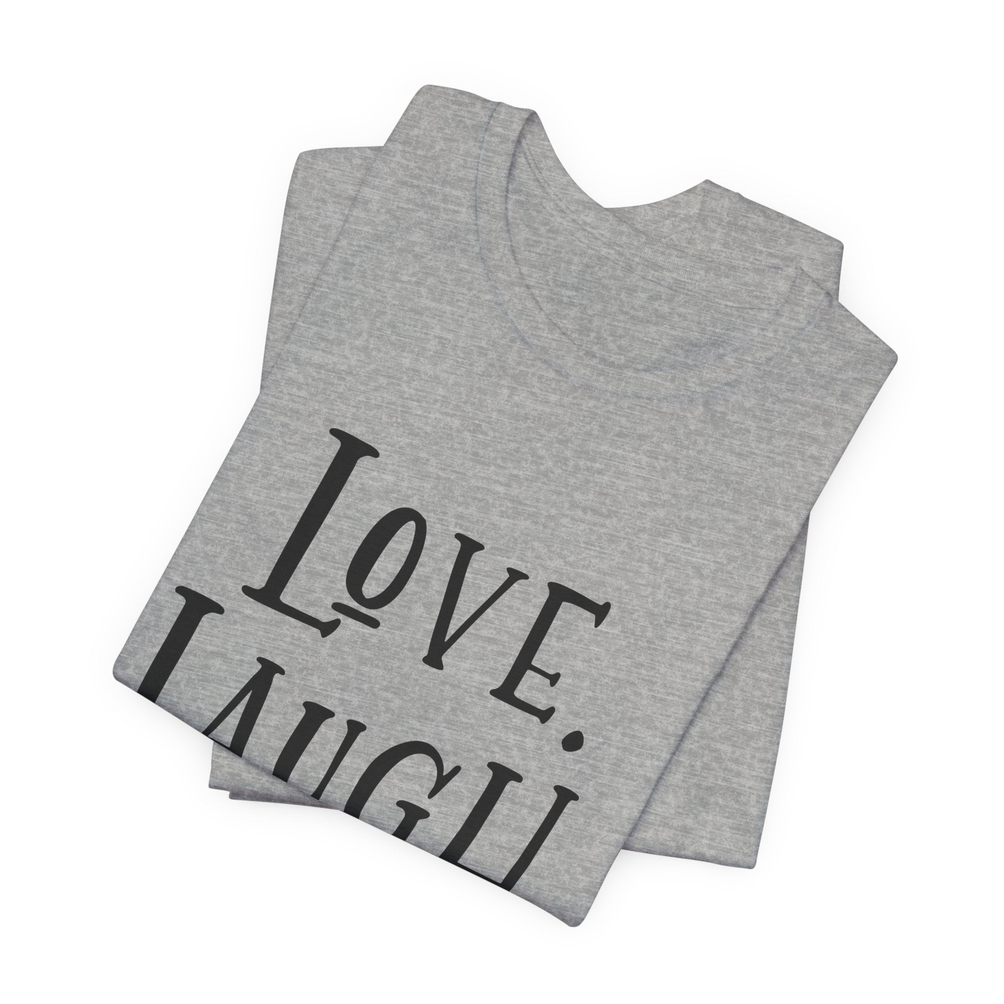 Love Laugh Cats T-Shirt | Cat Lover Gift