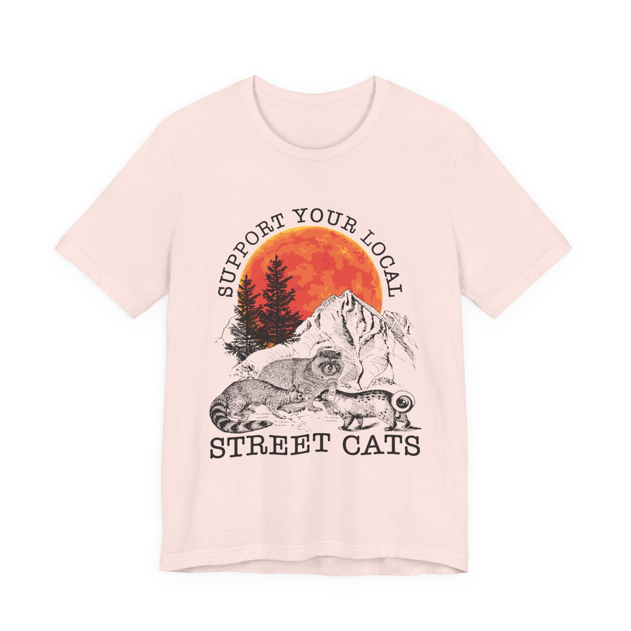 Support Your Local Street Cats T-Shirt | Camping Wildlife Gift