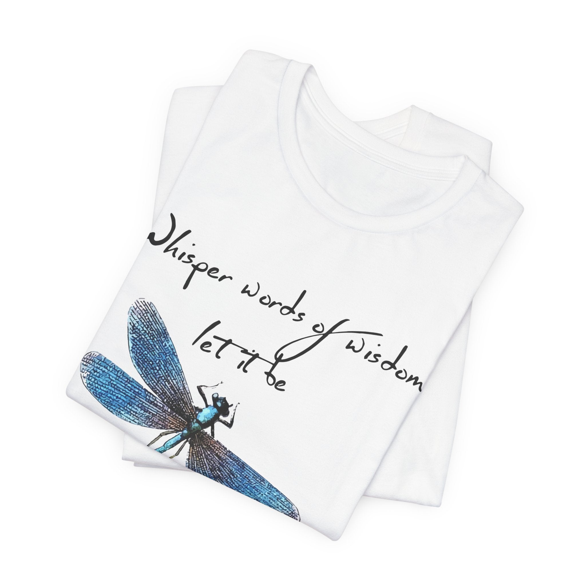 Whisper Wisdom Let It Be T-Shirt | Hippie Soul Gift