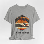 I Hate People T-Shirt | Introverted Camper Gift
